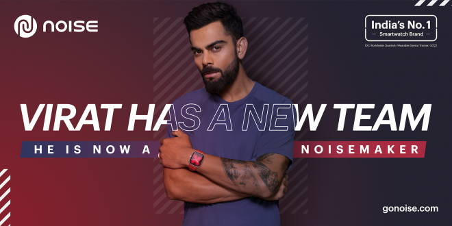 Noise appoints Virat Kohli as its new brand ambassador