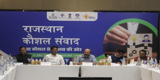 एनएसडीसी-एसएससी और राजस्थान सरकार ने पाँच वर्षों में 10 लाख युवाओं को कौशल प्रदान करने के लिए रोडमैप तैयार करने का कार्य प्रारंभ किया