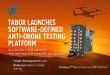 Tabor Reinvents Anti-Drone Testing with Software-Defined SDR Platform