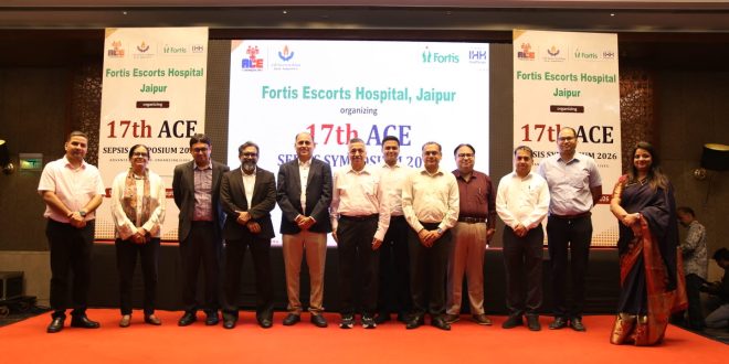 17th ACE Sepsis Symposium organised by Fortis Escorts Hospital, Jaipur