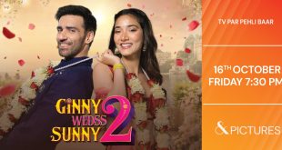 एंड पिक्चर्स पर ‘गिन्नी वेड्स सनी 2’ का वर्ल्ड टेलीविज़न प्रीमियर 16 अक्टूबर को 